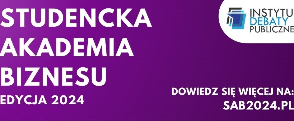 Studencka Akademia Biznesu - ruszył nabór do IV edycji